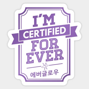 Certified EVERGLOW FOREVER Sticker